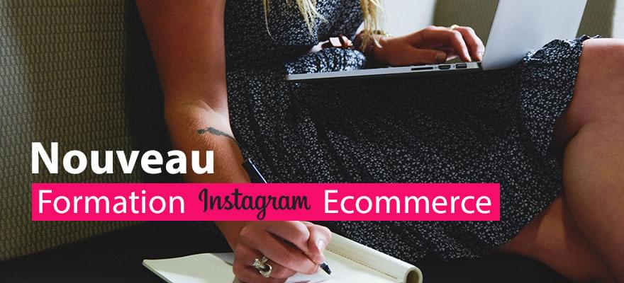 Nouvelle formation ecommerce pour les Dropiziens : Instagram