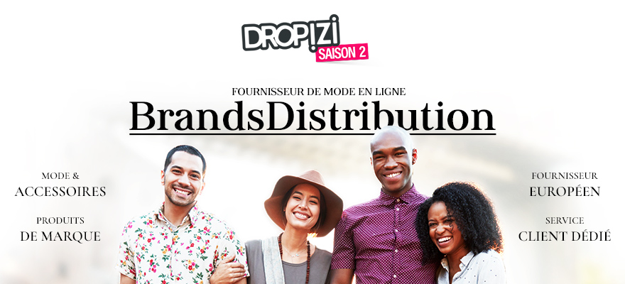 Dropshipping de Mode : Le grossiste BrandsDistribution sur Dropizi