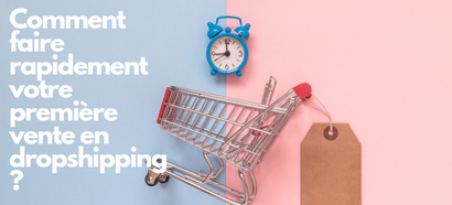 Débuter en dropshipping : Bien commencer en drop et générer vos premières ventes