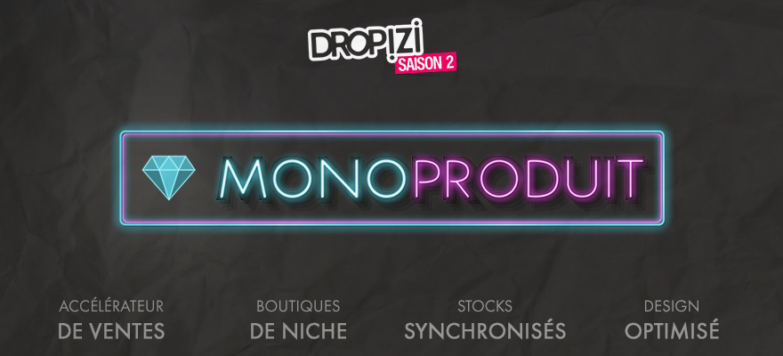 Boutique Mono-produit dropshipping : Définition et avantages pour votre site