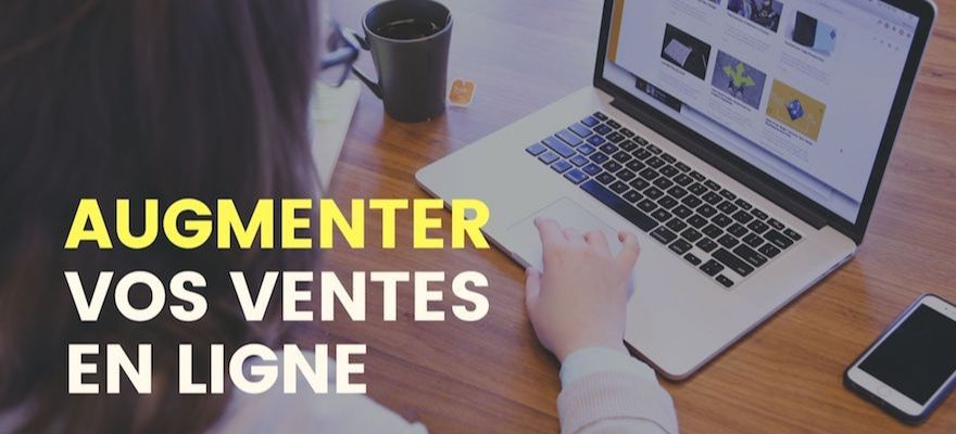 12 Astuces pour augmenter les ventes en ligne de votre boutique dropshipping !