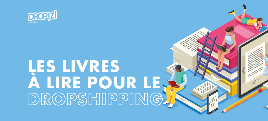 9 Meilleurs livres pour se lancer en dropshipping et entreprendre en 2024