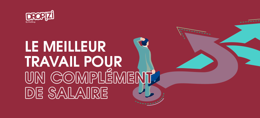 Complément de salaire : Quel travail pour arrondir ses fins de mois ? Top 10 des idées !