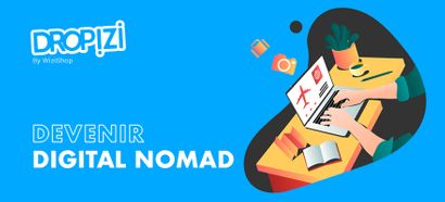 Digital Nomad : Définition et conseils pour se lancer dans le nomadisme numérique