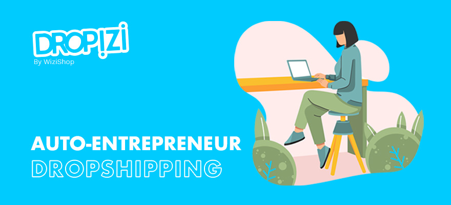 auto entrepreneur dropshipping