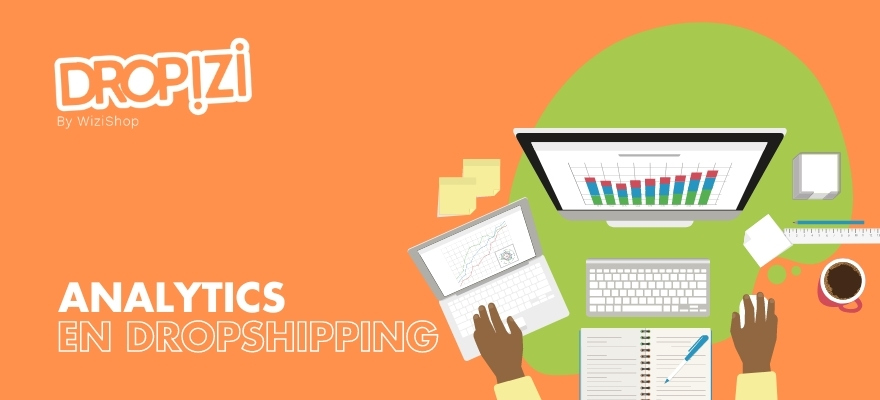 Utilisez Analytics pour votre boutique de dropshipping