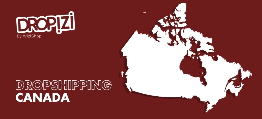 Drop Shipping Canada : Chiffres clés du e-commerce et clients Canadiens