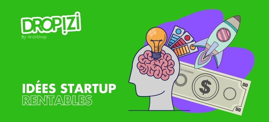 Les 13 meilleures idées de start-up rentables et innovantes à lancer en 2023