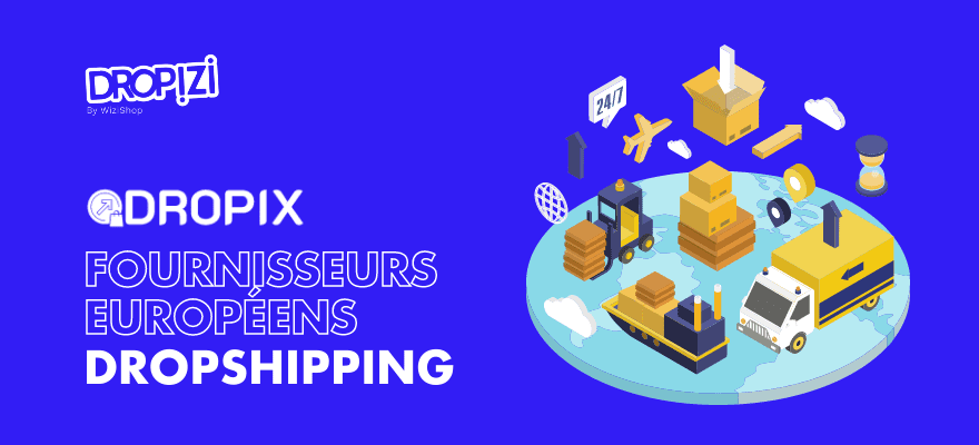 Dropix : 200 000 produits français et européens à vendre en dropshipping !