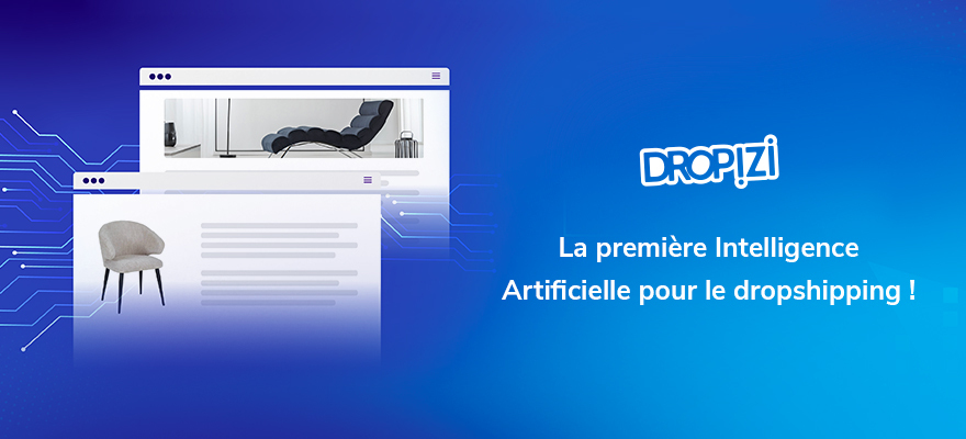 Exclusivité Dropizi : L’IA au service de votre dropshipping !