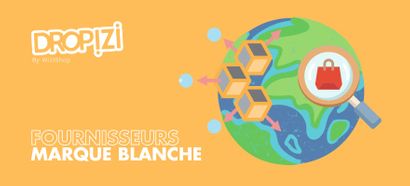 Les 8 meilleurs fournisseurs en marque blanche en France et dans le Monde