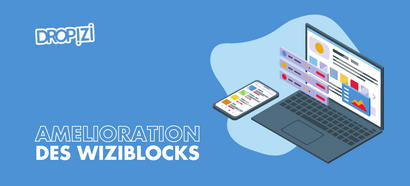 Amélioration des WiziBlocks pour une meilleure expérience utilisateur !