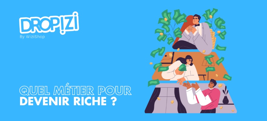 Quel métier pour être riche ? Les 13 meilleures carrières pour devenir millionnaire