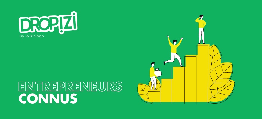 Les 17 entrepreneurs les plus connus et inspirants en 2024 [Liste France et Monde]