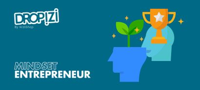 Mindset d'entrepreneur : les techniques pour acquérir cet état d'esprit gagnant