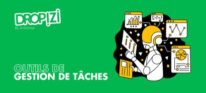 Quels sont les meilleurs outils de gestion de tâches ? Notre test complet de 11 solutions !